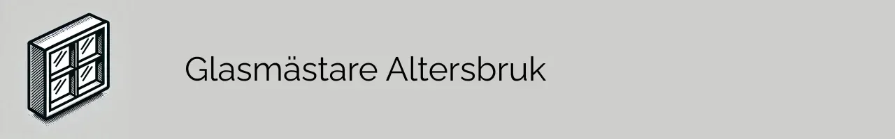 Glasmästare Altersbruk