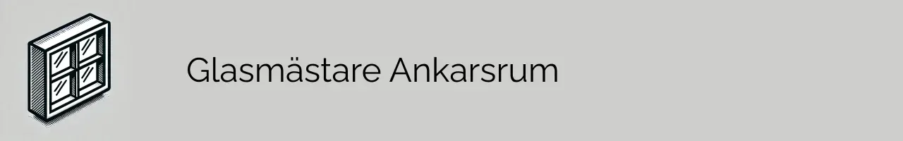 Glasmästare Ankarsrum