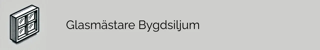 Glasmästare Bygdsiljum