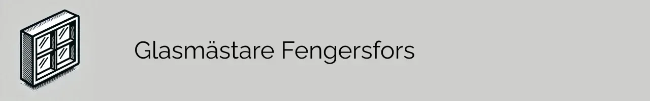 Glasmästare Fengersfors