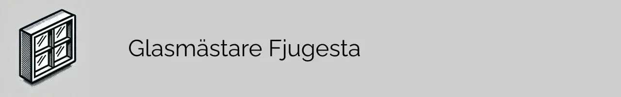 Glasmästare Fjugesta