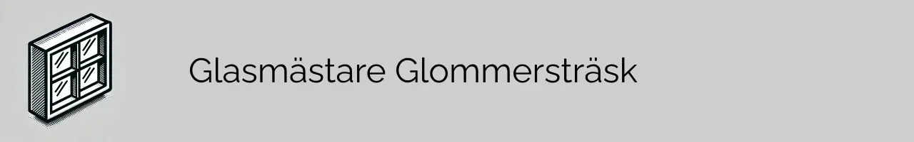 Glasmästare Glommersträsk