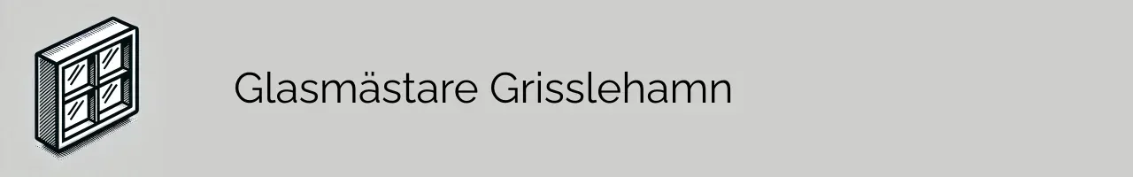 Glasmästare Grisslehamn