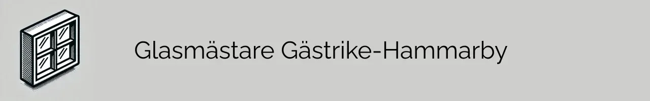 Glasmästare Gästrike-Hammarby