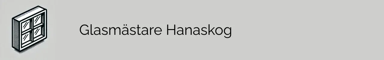 Glasmästare Hanaskog