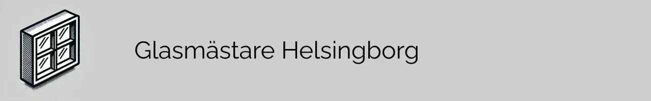 Glasmästare Helsingborg