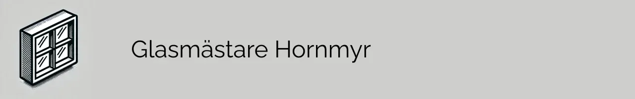 Glasmästare Hornmyr