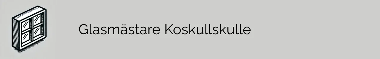 Glasmästare Koskullskulle