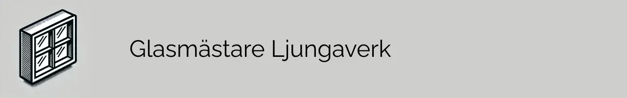 Glasmästare Ljungaverk