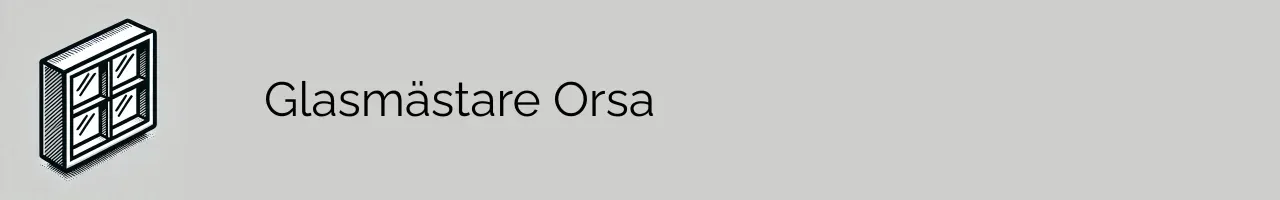 Glasmästare Orsa