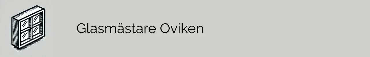 Glasmästare Oviken