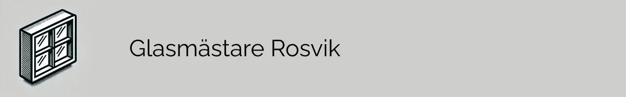 Glasmästare Rosvik