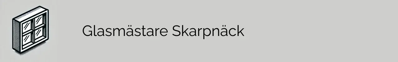 Glasmästare Skarpnäck