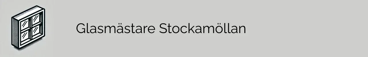 Glasmästare Stockamöllan